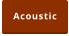 Acoustic